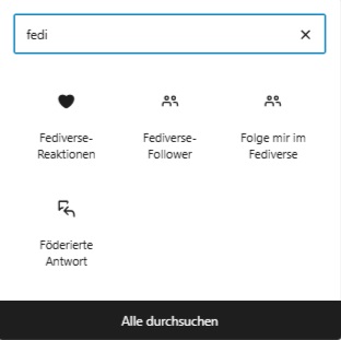 Blöcke, die für das ActivityPub Plugin zur Verfügung stehen. Suchstichwort ist "fedi".