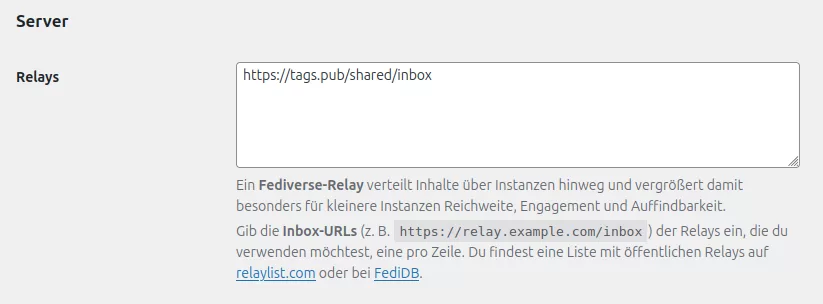 Das Eingabefeld in den Einstellungen des ActivityPub Plugins für Relays, die bei der Verbreitung der föderierten Beiträge helfen.